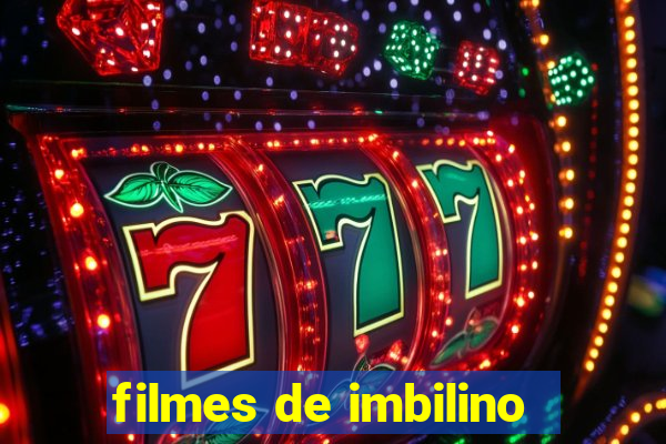 filmes de imbilino